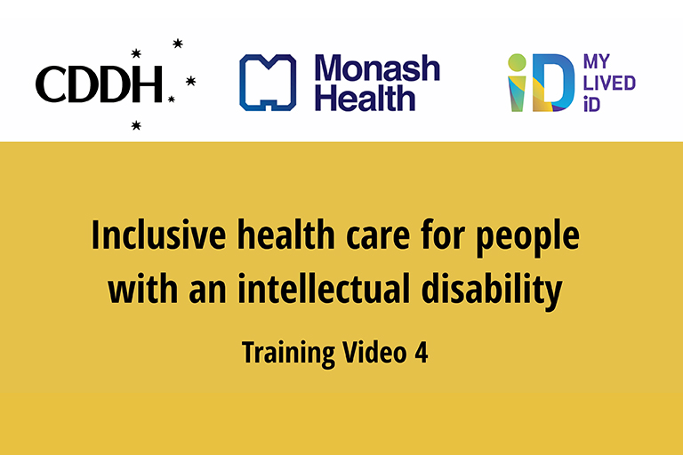 Inclusive health care for people with an intellectual disability - training video 4